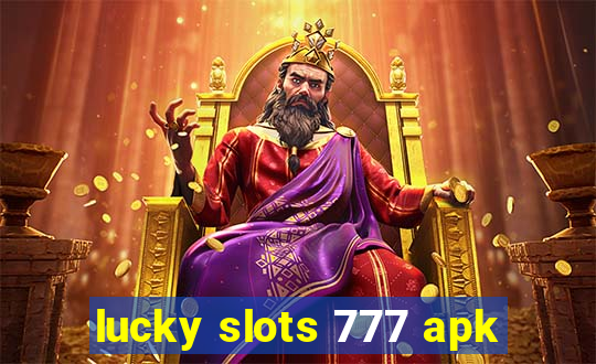 lucky slots 777 apk